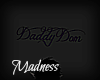 Daddy Dom HeadSign
