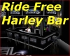 Ride Free Harley Bar