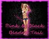 Pink & Black Blade Tail