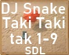 DJ Snake Taki Taki