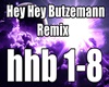 Hey Hey Butzemann Remix