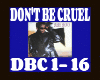 DON'T BE CRUEL