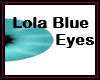 Lola Blue Eyes