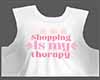 Shopping is my therapy