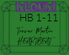 [L]Trever Martin Heartbe