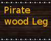 Pirate Wood leg