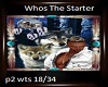 Whos The Starter p2