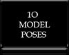 {*A} 10 Model Poses