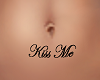 LS Kiss Me Belly Tattoo
