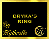 DRYKA'S RING