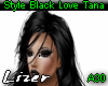 Style Black Love Tna A30