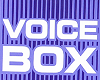 trigger voice box
