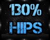 HIP SCALER 130