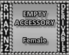 Empty Accessories-Female