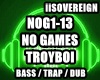 No Games - Troyboi