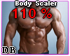 Body Scaler 110%