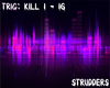 The kill - 30STM