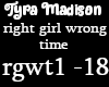 Tyra Madison- right girl