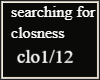 searching for closeness
