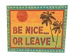 Be nice sign