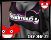 [D] Mau5 Support Shirt.