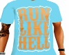 Run Like Hell Tee