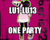 LU1-LU13 ONE PARTY