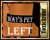 TA Ways Pet left arm