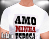 !A Shirt Esposa