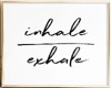 Inhale