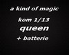 a kind of magic+batterie