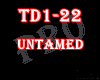 ☣ Untamed