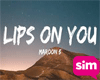 Lips On You-Maroon 5