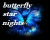 butterfly star nights