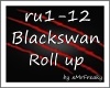 MF~ Blackswan - Roll up