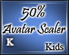 Kids 50% Scaler |K