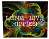 long live the hippies