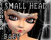 ^P^ SMALL BABY HEAD