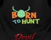 D-Born To Hunt