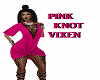 PINK/KNOT/VIXEN