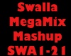 Swalla Megamix
