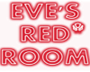 Eve's Red Room