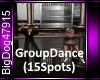 [BD]GroupDance(15Spots)