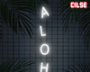 •Aloha