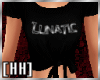 [HH] Lunatic Shirt