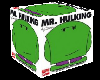 Mr Hulking Cube