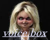 Bride voice box