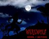 Werewolf call + Action