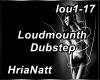 Loudmouth Dubstep