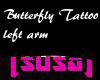 ButterflyTattoo left Arm